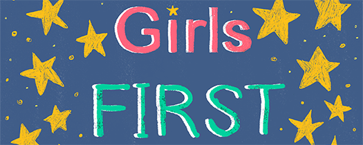 GIRLS FIRST GIRLS FIRST