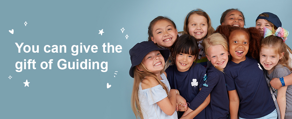 You can give the gift of Guiding.