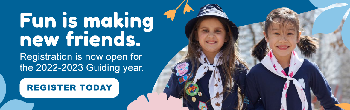 Fun is making new friends. Registration is now open for the 2022-2023 Guiding year. Register Today.