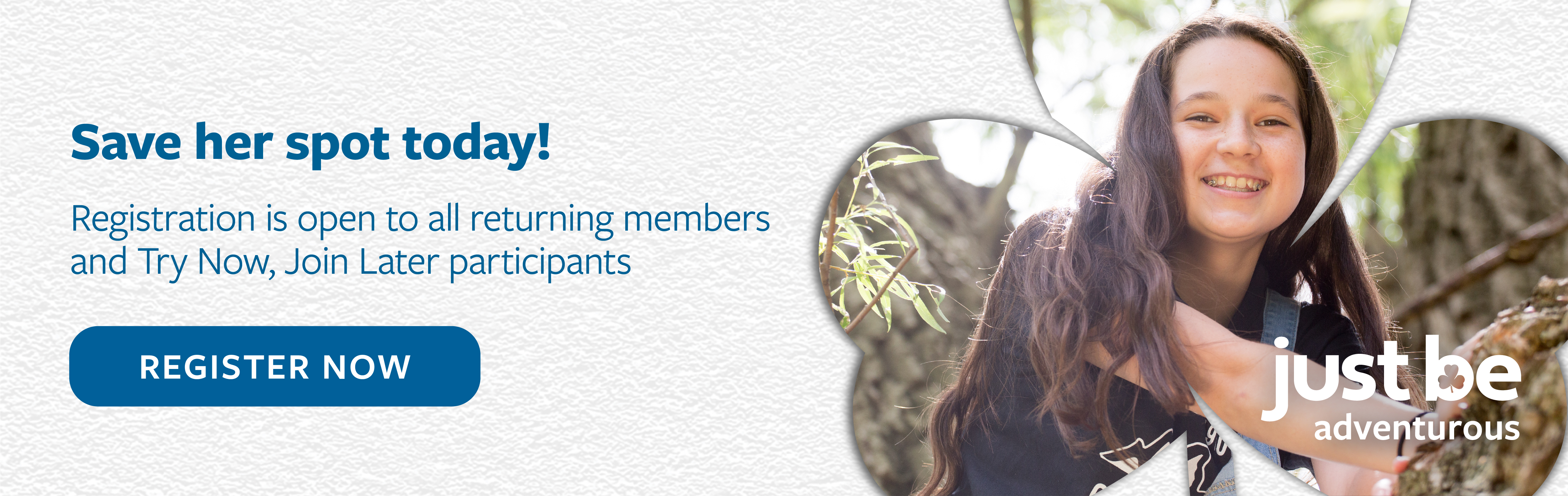 Registration is open to all returning members and Try Now, Join Later participants